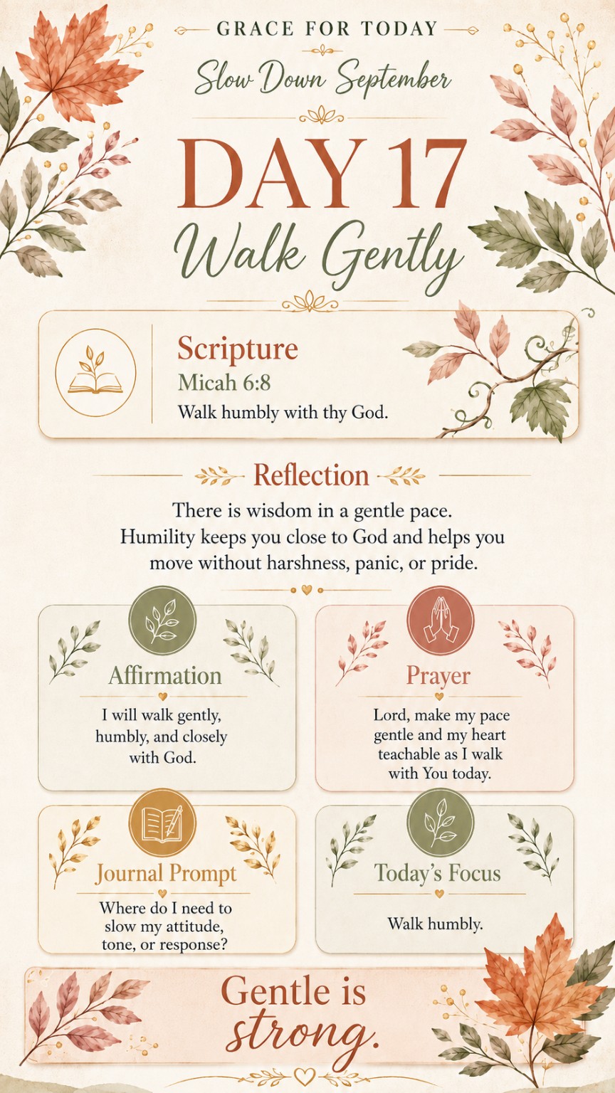 Grace For Today Slow Down September Day 17: Walk Gently devotional graphic