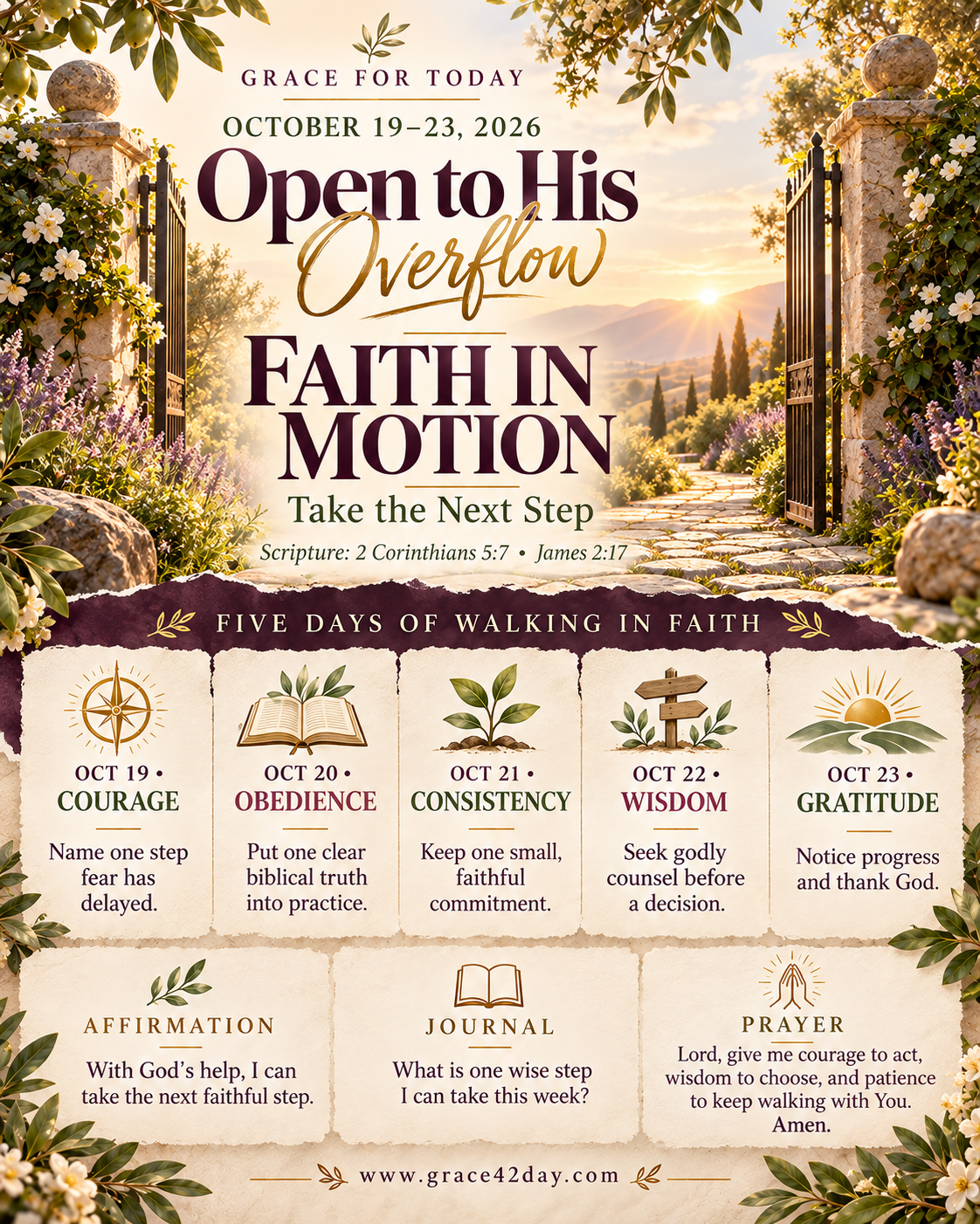 Grace For Today October 19–23, 2026. Open to His Overflow: Faith in Motion — Take the Next Step. Courage, obedience, consistency, wisdom, and gratitude.