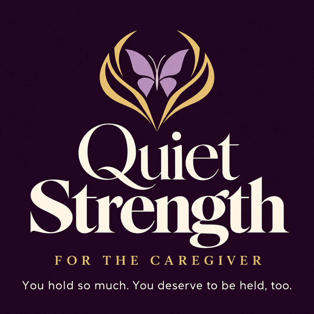 Quiet Strength — For the Caregiver. Lavender butterfly embraced by gold protective curves on deep plum. You hold so much. You deserve to be held, too.